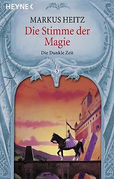 Die Stimme der Magie. Die Dunkle Zeit. 5. Roman