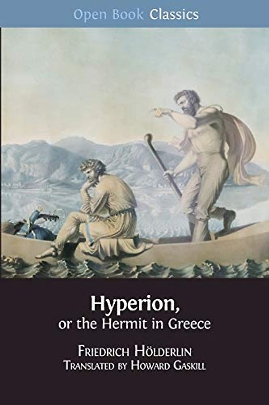 Hyperion, or the Hermit in Greece (Open Book Classics, Band 10)