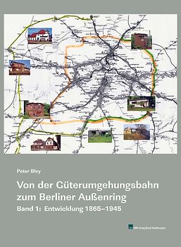 Von der Güterumgehungsbahn zum Berliner Außenring