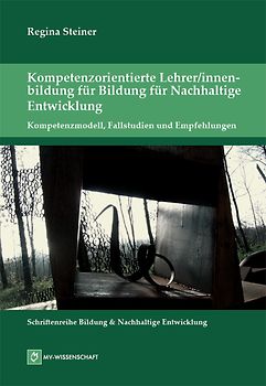 Kompetenzorientierte Lehrer/innenbildung für Bildung für Nachhaltige Entwicklung