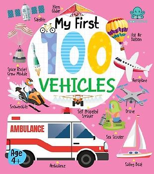 My First 100 Vehicles Board Book
