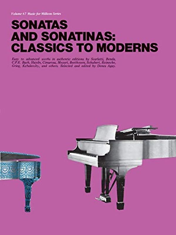 Classics To Moderns: Sonatas And Sonatinas: Noten für Klavier: Piano Solo (Music for Millions)
