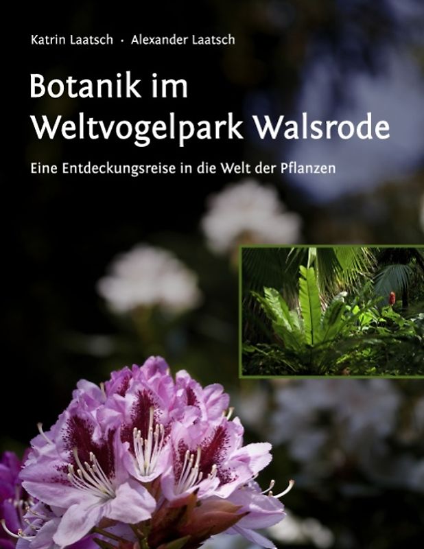 Botanik im Weltvogelpark Walsrode