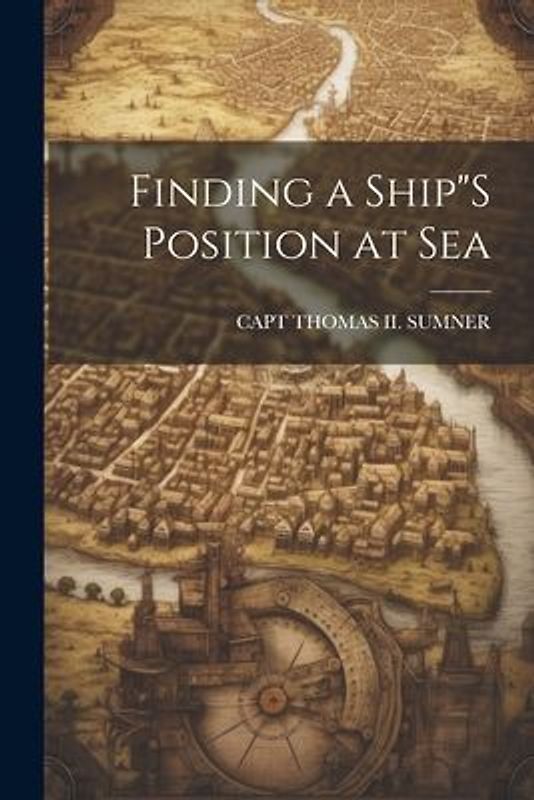Finding a Ship"S Position at Sea