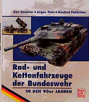 Rad- und Kettenfahrzeuge der Bundeswehr in den 90er Jahren