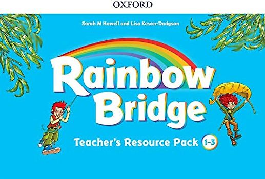Rainbow Bridge: 1-3: Teacher Resource Pack