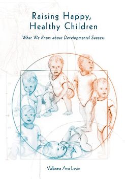 Raising Happy, Healthy Children
