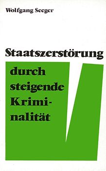 Staatszerstörung durch steigende Kriminalität