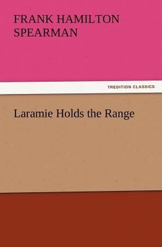 Laramie Holds the Range