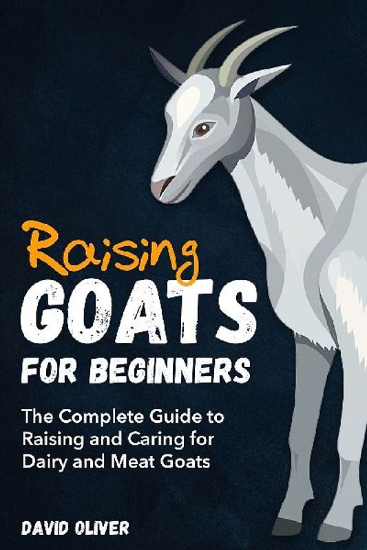 Raising Goats for Beginners