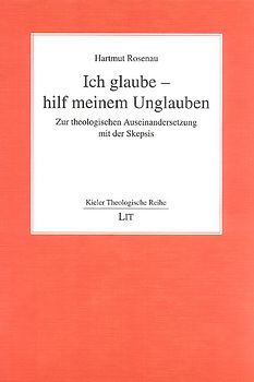 Ich glaube - hilf meinem Unglauben