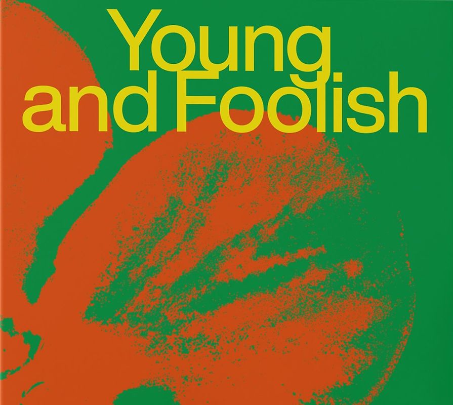 Young And Foolish