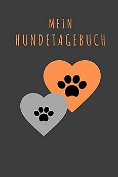 Mein Hundetagebuch: für die schönsten Momente mit deinem Vierbeiner, 120 Seiten im tollen Pfoten-Design für die schönsten Erinnerungen die du mit deinem Hund erlebt hast