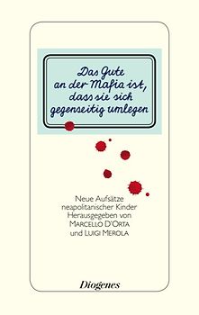 Das Gute an der Mafia ist, dass sie sich gegenseitig umlegen