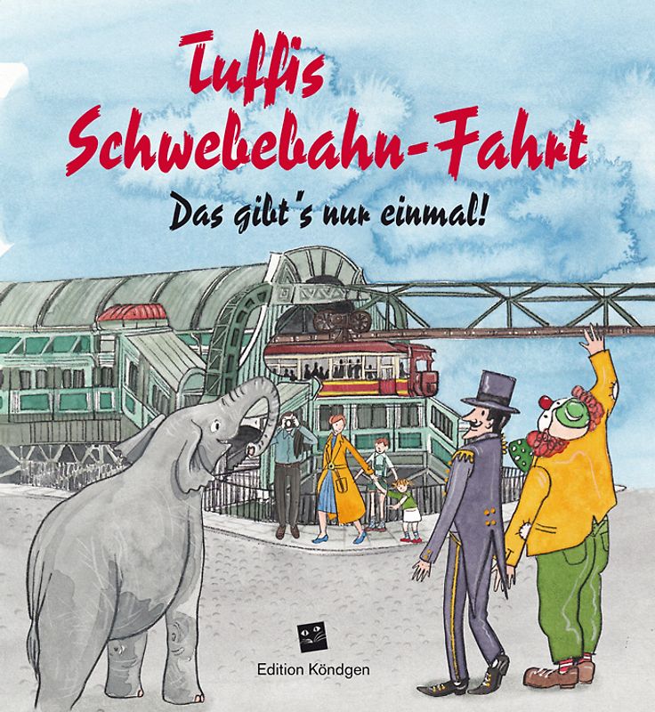 Tuffis Schwebebahn-Fahrt (Deutsche Ausgabe)