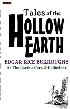 TALES Of The HOLLOW EARTH: The Edgar Rice Burroughs Edition