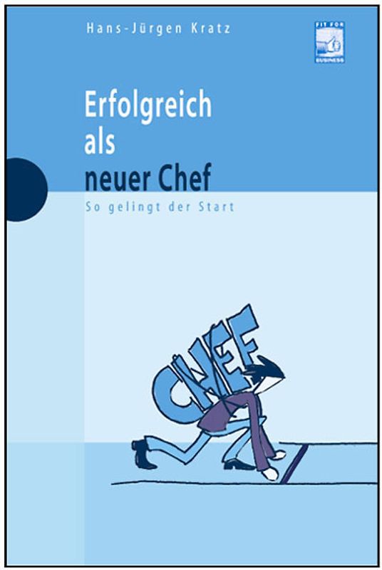 Erfolgreich als neuer Chef