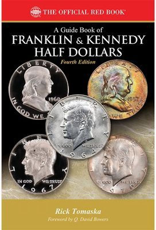 A Guide Book of Franklin & Kennedy Half Dollars