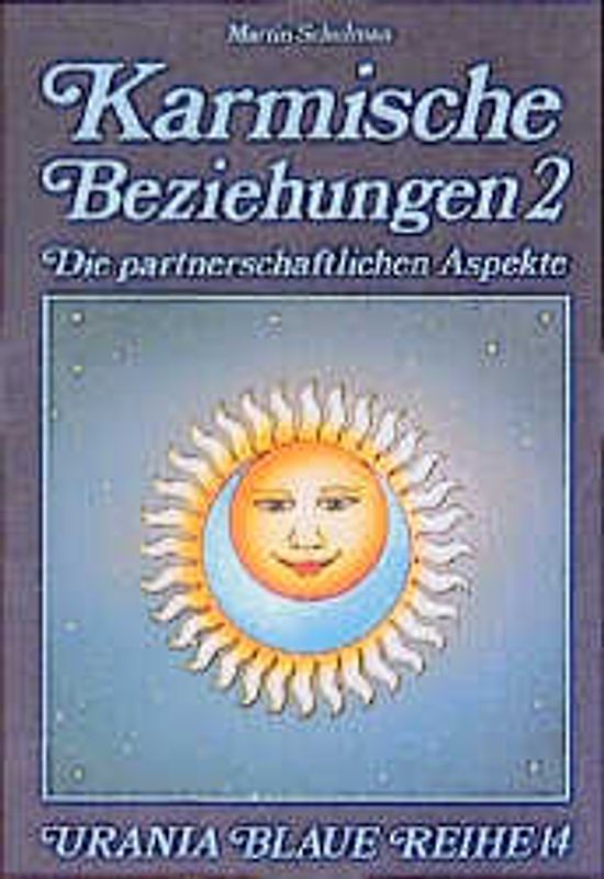 Karmische Beziehungen / Die partnerschaftlichen Aspekte