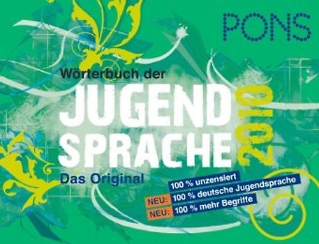 PONS Wörterbuch der Jugendsprache 2010