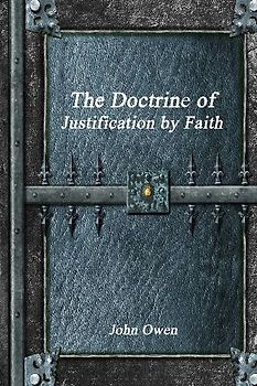 The Doctrine of Justification by Faith