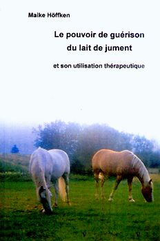 Le pouvoir de guérison du lait de jument