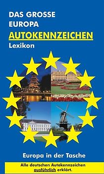 Das große Europa-Autokennzeichen Lexikon