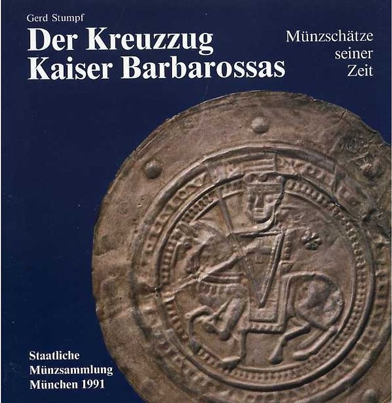 Der Kreuzzug Kaiser Barbarossas