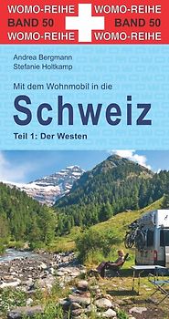 Mit dem Wohnmobil in die Schweiz