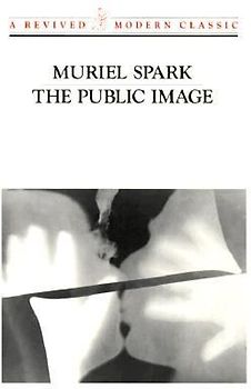 The Public Image (Revived Modern Classic) - Spark, Muriel