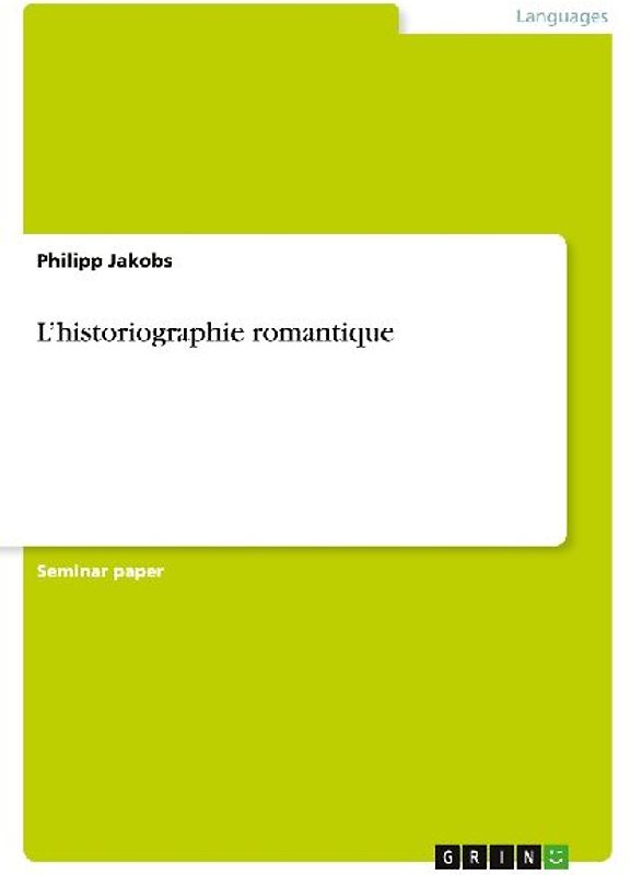 L'historiographie romantique
