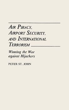 Air Piracy, Airport Security, and International Terrorism