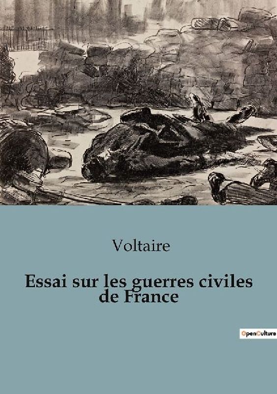 Essai sur les guerres civiles de France