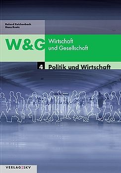 W & G - Wirtschaft und Gesellschaft / Politik und Wirtschaft - Schülerbuch