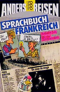 Sprachbuch Frankreich. (Anders reisen)