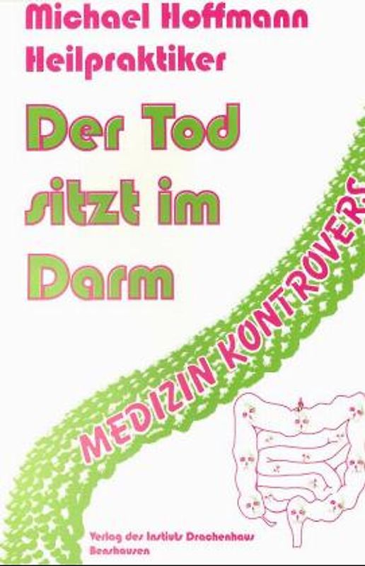 Der Tod sitzt im Darm