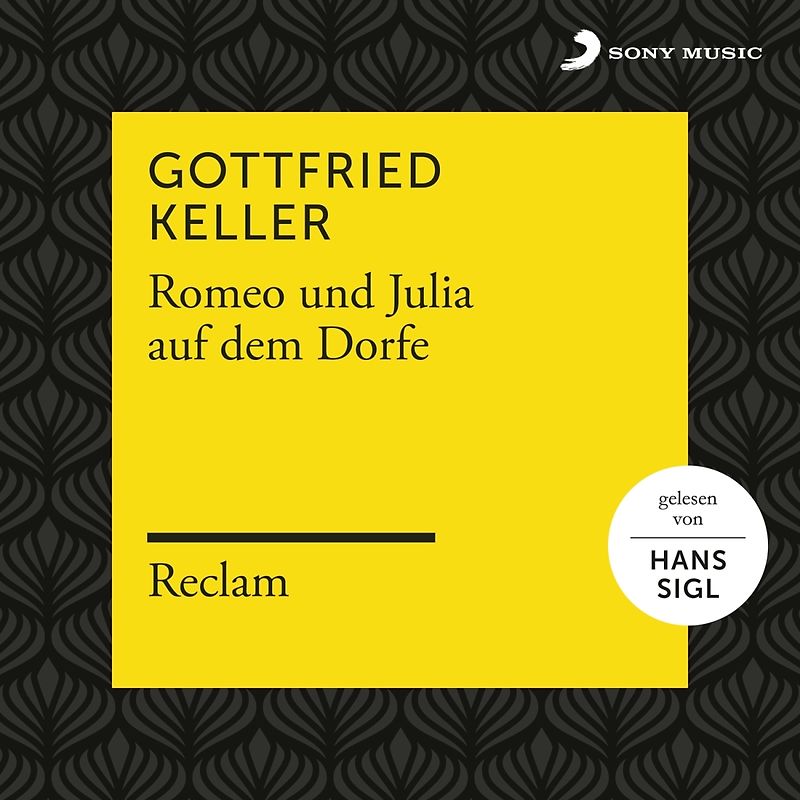 Reclam Hörbücher/Sigl,Hans/Keller,Gottfried - Keller: Romeo und Julia auf dem Dorfe (Reclam Hörb [3 Audio CDs]