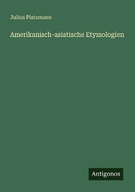 Amerikanisch-asiatische Etymologien