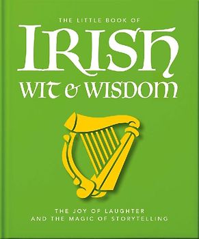 The Little Book of Irish Wit & Wisdom