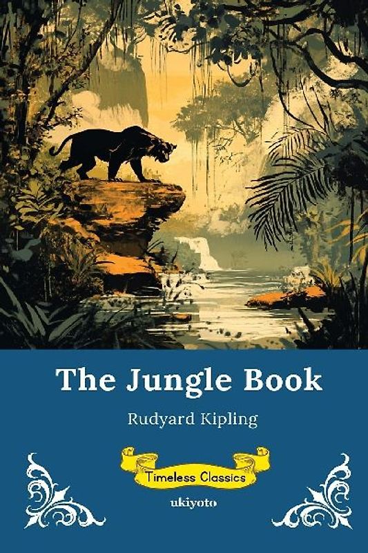 The Jungle Book| Timeless Classics