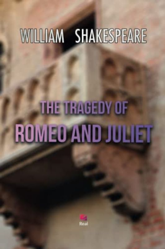 The tragedy of Romeo and Juliet Preface by Giancarlo Rossini