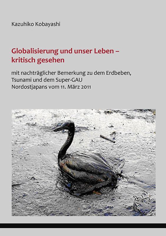 Globalisierung und unser Leben kritisch gesehen