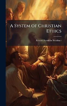 A System of Christian Ethics