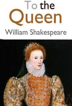 To the Queen (Annotated)
