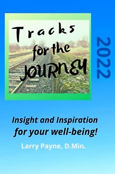 Tracks for the Journey 2022: Inspiration and Insight for your well-being (Tracks for Well-being)
