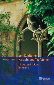 Von Kapitellen, Kanzeln und Taufsteinen