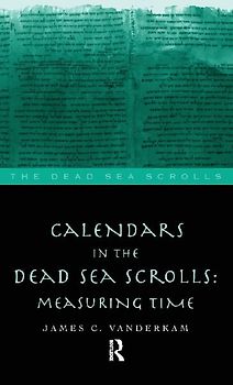 Calendars in the Dead Sea Scrolls