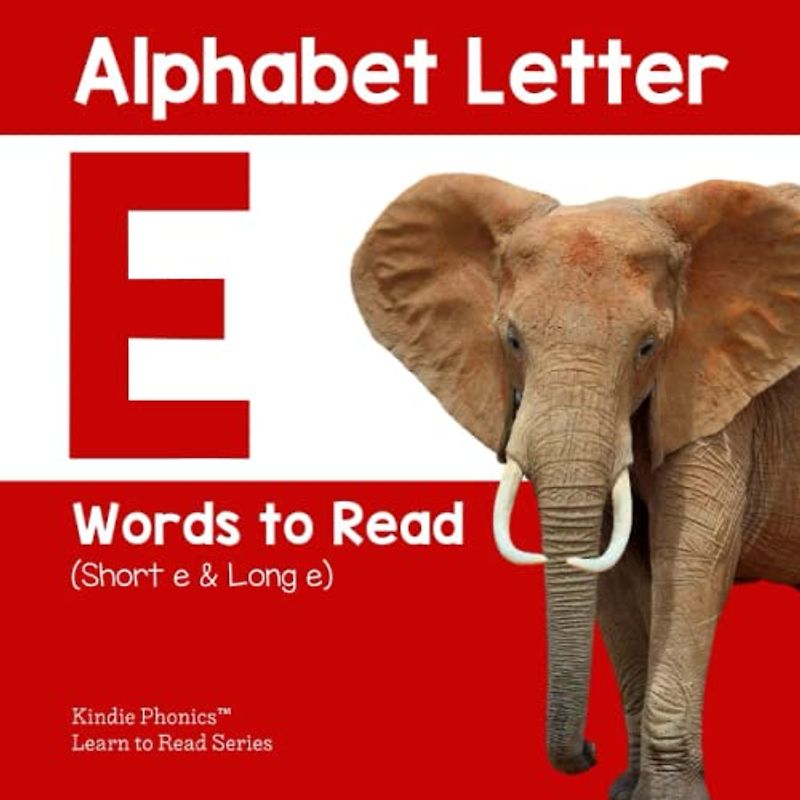 Alphabet Letter E Words to Read: (Short e & Long e)