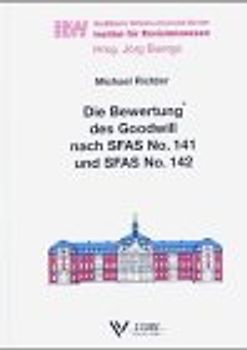 Die Bewertung des Goodwill nach SFAS No. 141 und SFAS No. 142