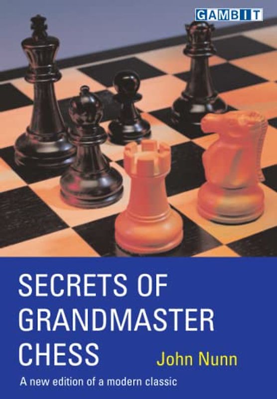 Secrets of Grandmaster Chess